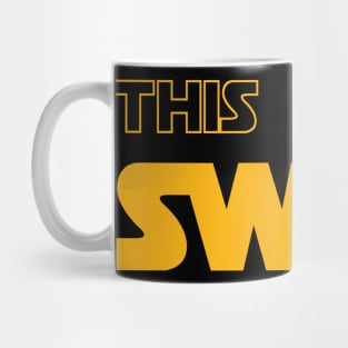 THIS IS THE SWAY Mug